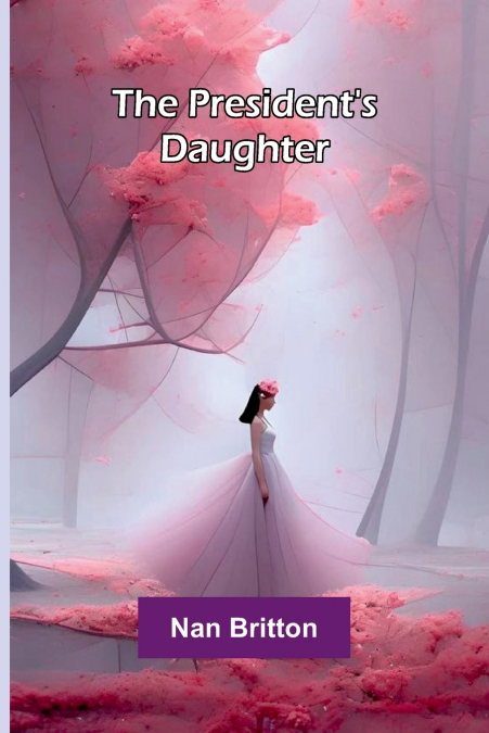 The president’s daughter