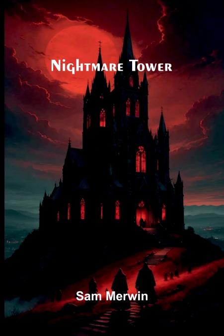 Nightmare tower