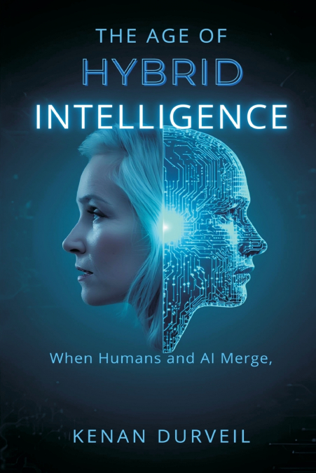 The Age of Hybrid Intelligence