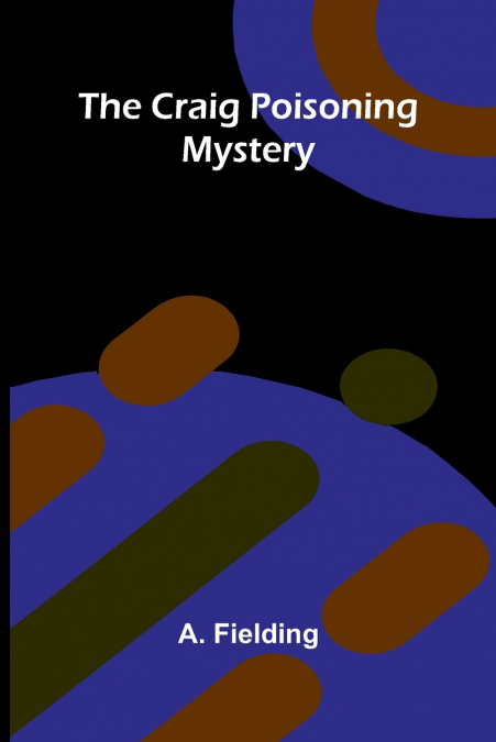 The Craig Poisoning Mystery