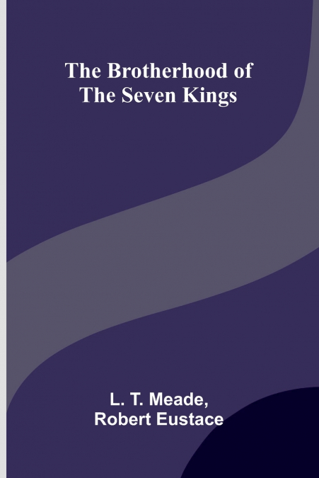 The Brotherhood of the Seven Kings