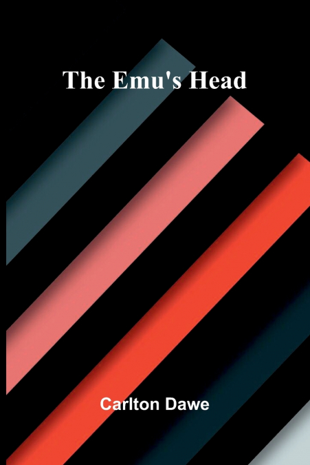 The Emu’s Head