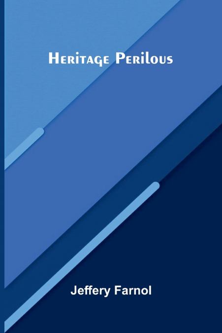 Heritage Perilous