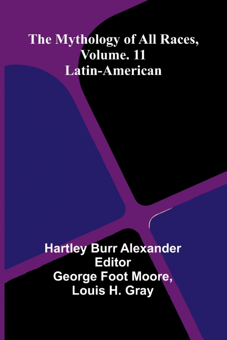 The Mythology of All Races, Vol. 11