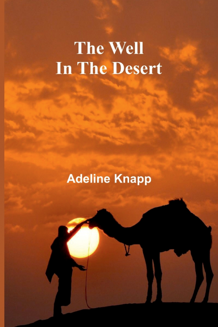 The well in the desert