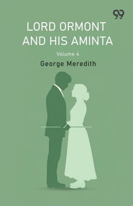 Lord Ormont And His Aminta Volume 4