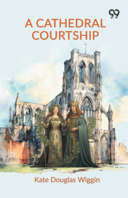 A Cathedral Courtship