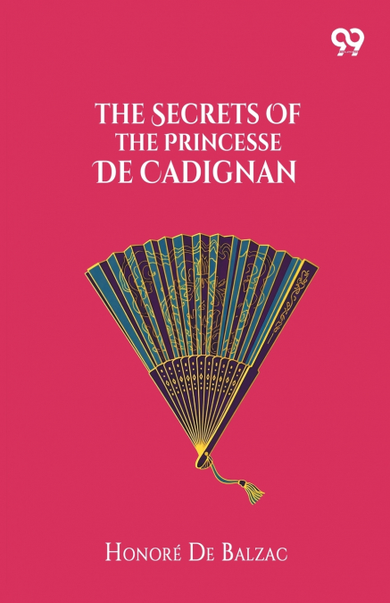 The Secrets Of The Princesse De Cadignan