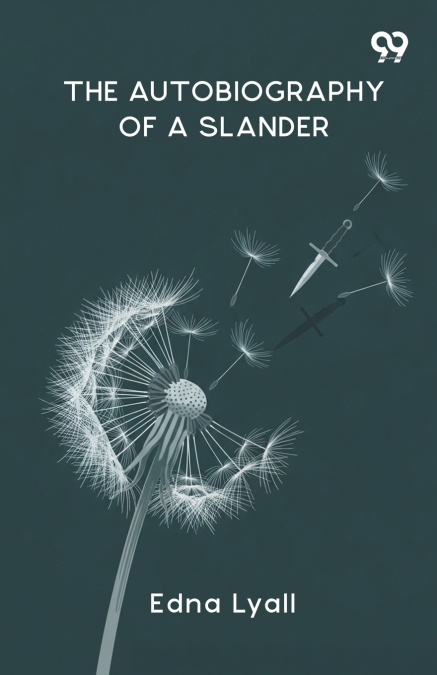 The Autobiography Of A Slander