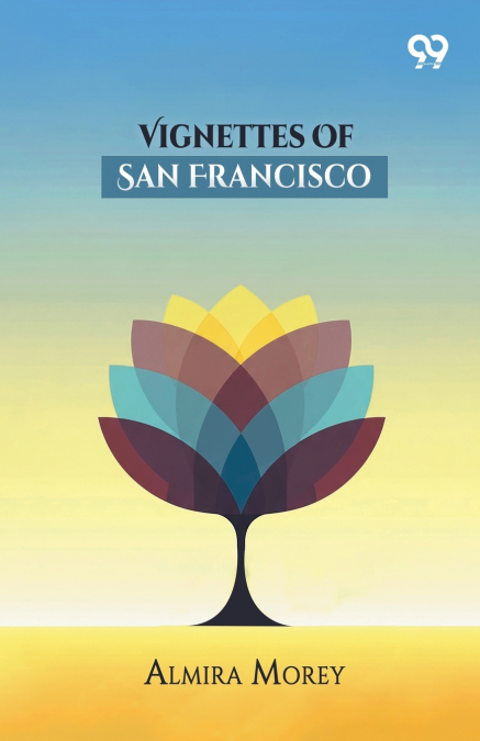 Vignettes Of San Francisco