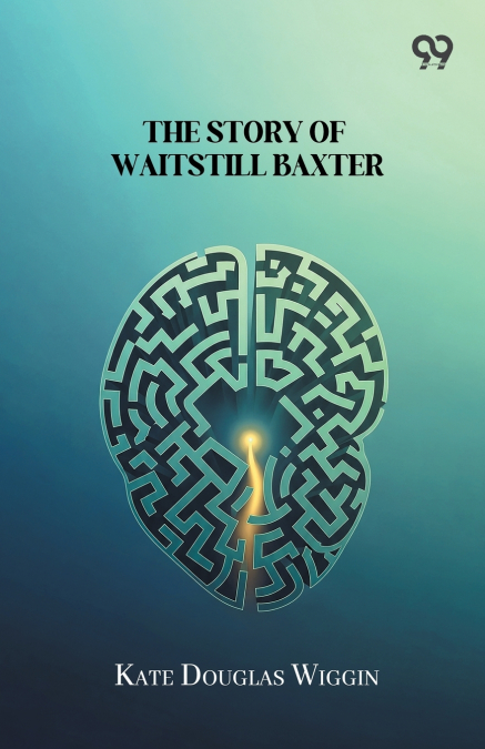The Story Of Waitstill Baxter