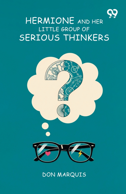 Hermione And Her Little Group Of Serious Thinkers