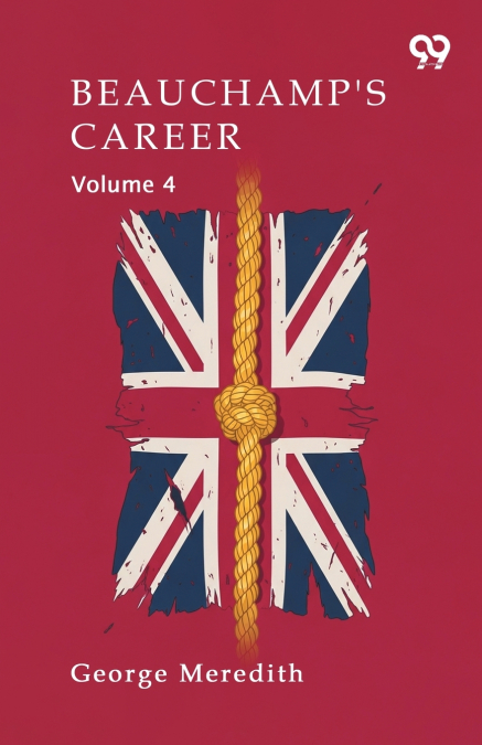 Beauchamp’s Career Volume 4