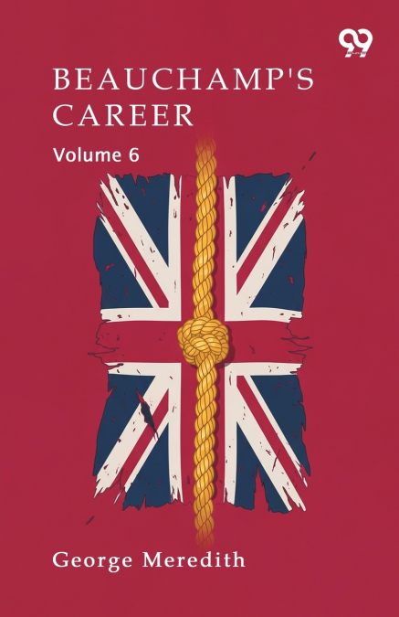 Beauchamp’s Career Volume 6