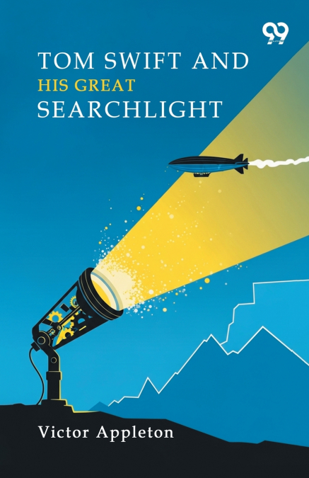 Tom Swift And His Great Searchlight