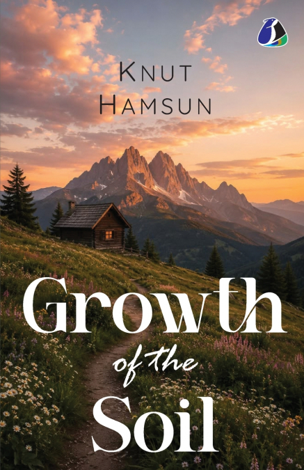 Growth of the Soil by Knut Hamsun