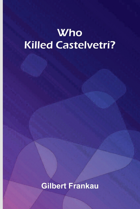 Who Killed Castelvetri?