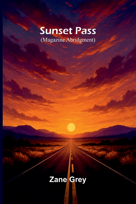 Sunset Pass (Magazine Abridgment)