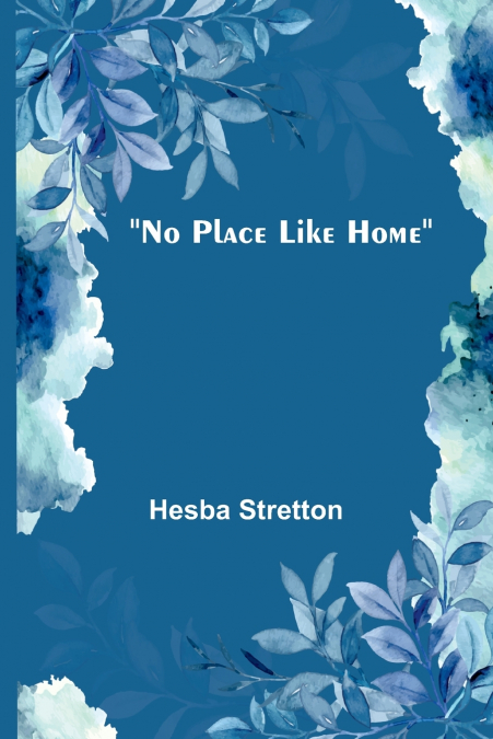 'No place like home'