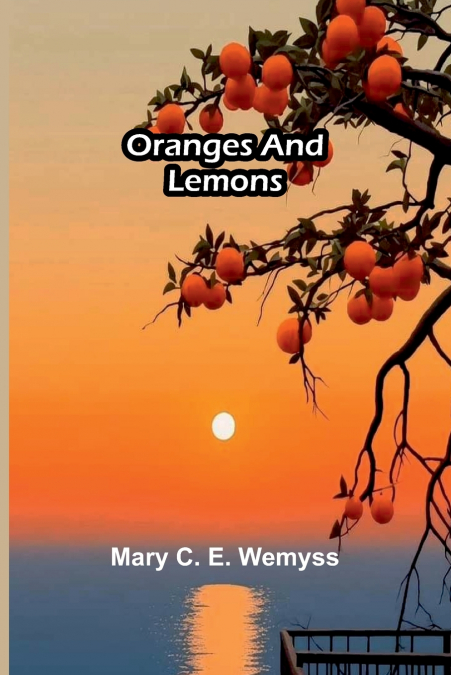 Oranges and lemons