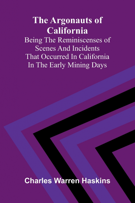 The Argonauts of California