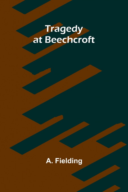 Tragedy at Beechcroft