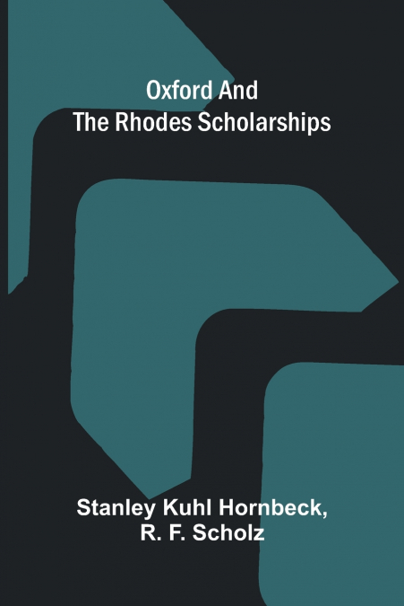 Oxford and the Rhodes Scholarships