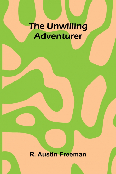 The Unwilling Adventurer