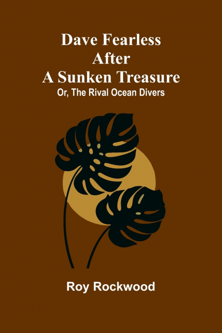 Dave Fearless after a sunken treasure