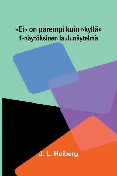 Ei on parempi kuin kyllä