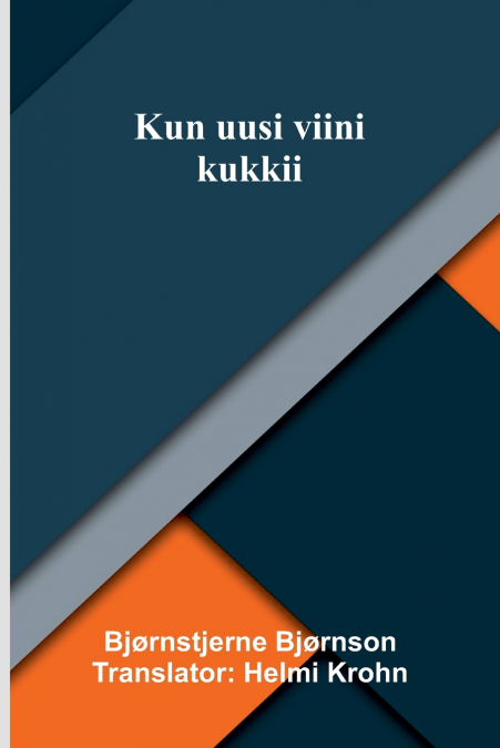 Kun uusi viini kukkii