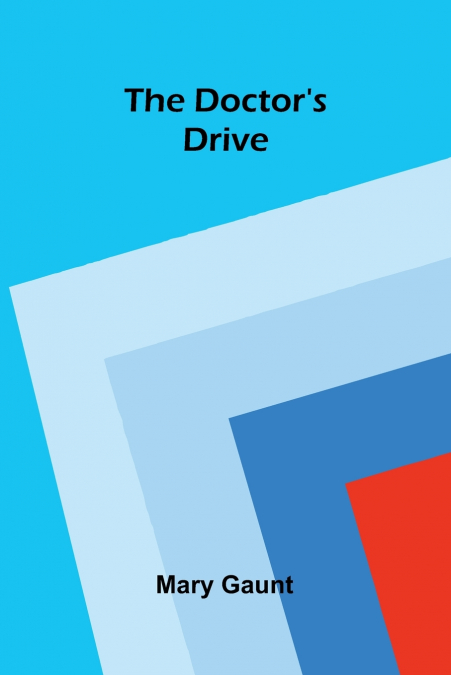 The Doctor’s Drive