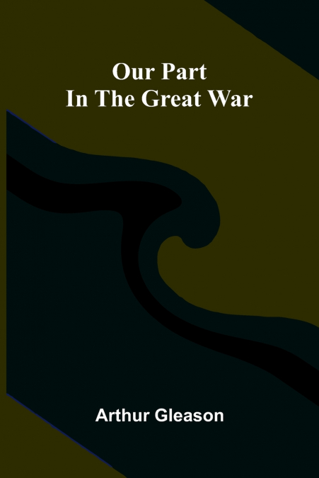 Our Part in the Great War