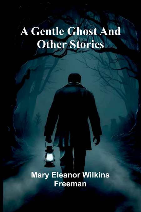 A Gentle Ghost and other stories