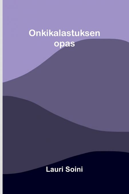 Onkikalastuksen opas
