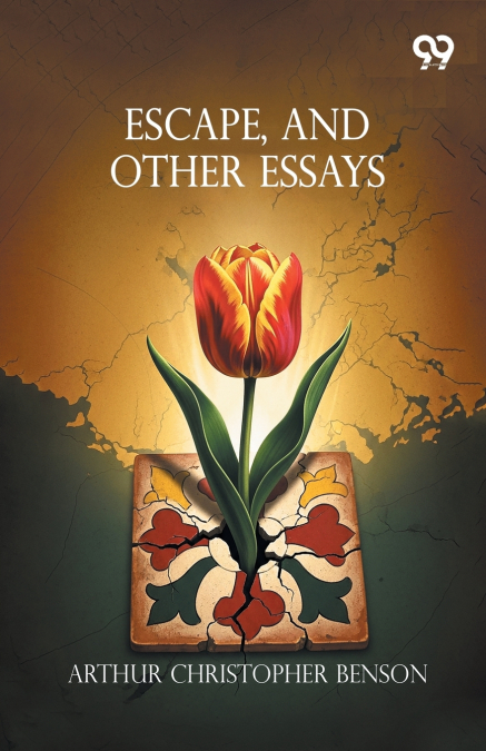 Escape, And Other Essays