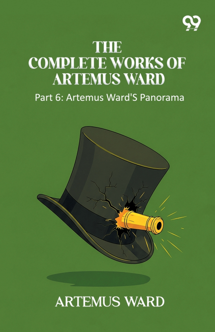 The Complete Works Of Artemus Ward Part 6