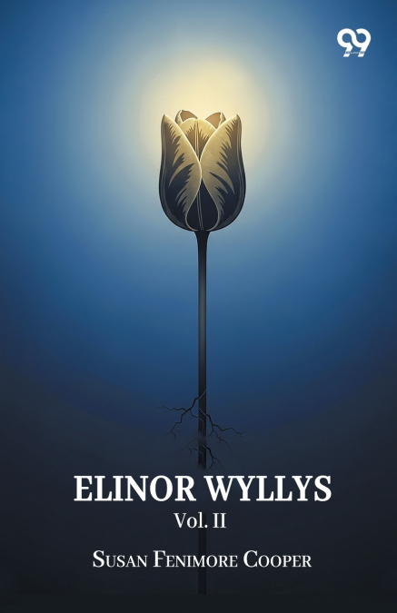 Elinor Wyllys Vol. II