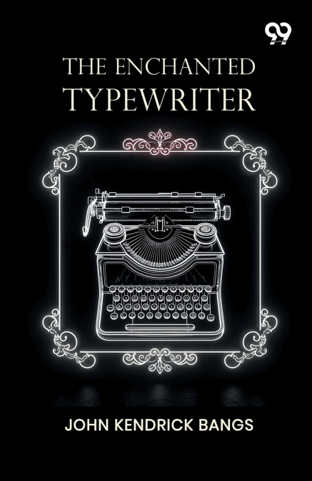 The Enchanted Typewriter