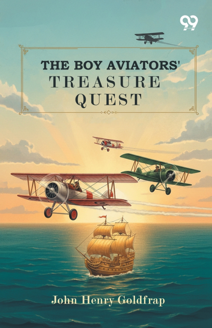 The Boy Aviators’ Treasure Quest
