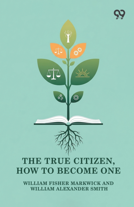 The True Citizen, How To Become One