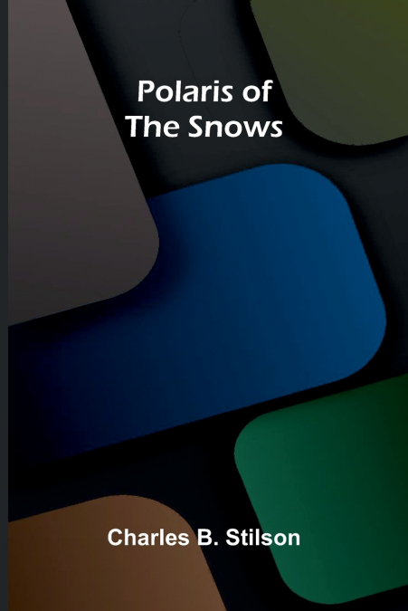 Polaris of the Snows