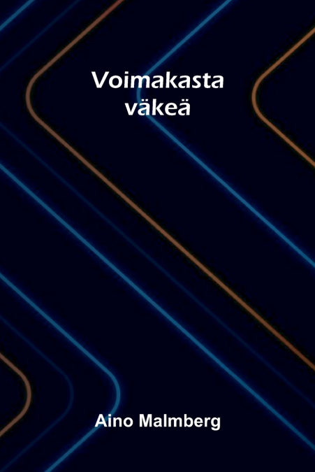 Voimakasta väkeä