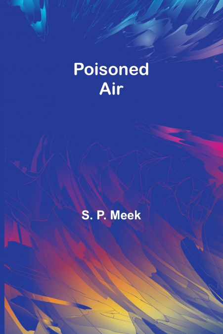 Poisoned Air