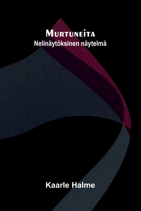 Murtuneita