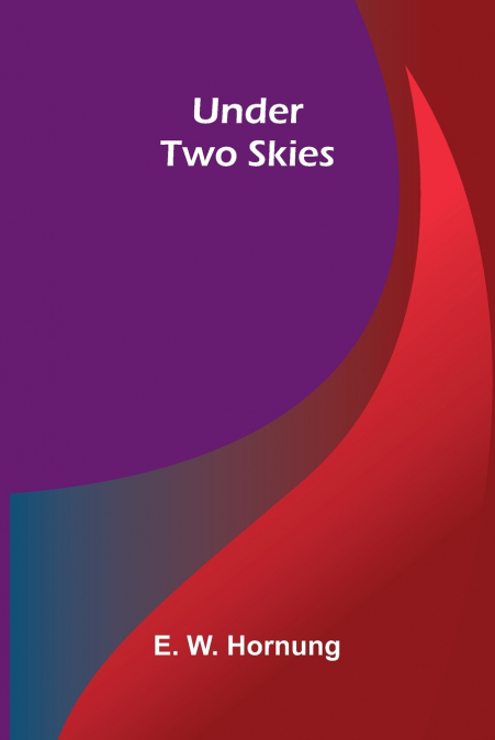 Under Two Skies