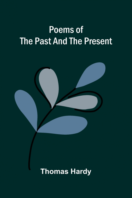 Poems of the Past and the Present