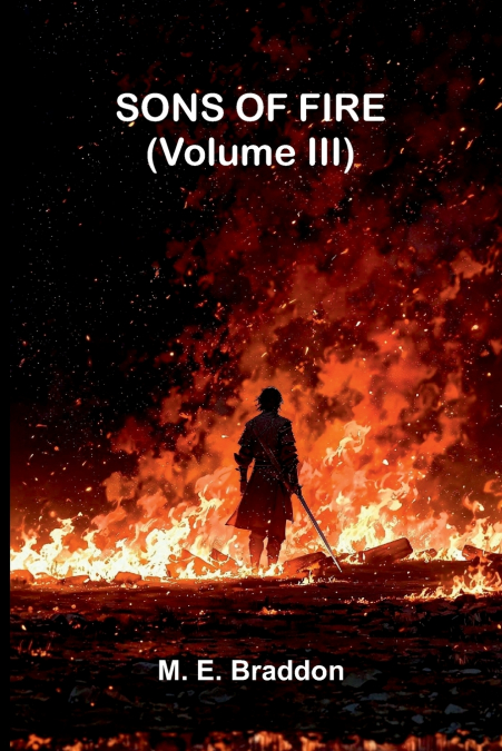 Sons of fire (Volume III)