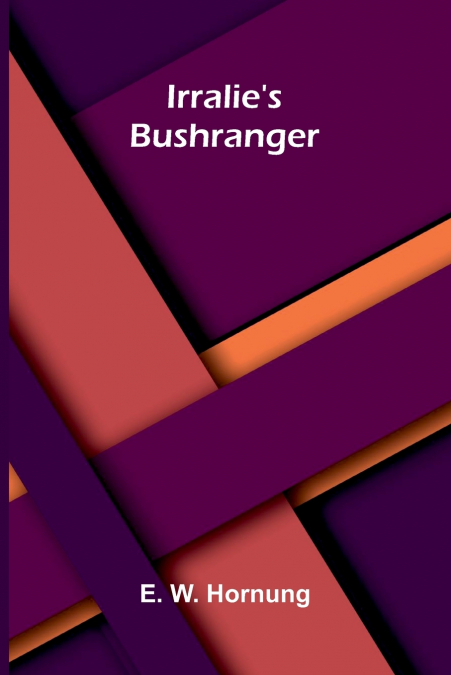 Irralie’s Bushranger