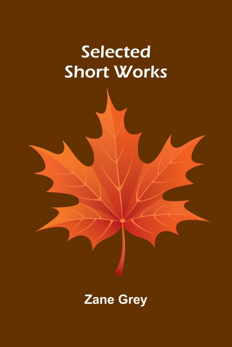 Selected Short Works
